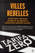 Couverture du livre « Villes rebelles ; de New York à Sao Paulo... » de  aux éditions Sextant