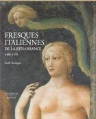 Couverture du livre « Fresques italiennes de la renaissance » de Steffi Roettgen aux éditions Citadelles & Mazenod