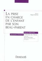 Couverture du livre « La prise en charge de l'enfant par son beau-parent - vol01 » de Rebourg M. aux éditions Defrenois