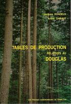 Couverture du livre « Tables de production relatives au douglas » de Jacques Rondeux aux éditions Presses Agronomiques Gembloux