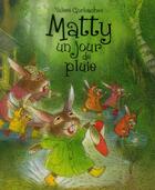 Couverture du livre « Matty un jour de pluie » de Gorbache Valeri aux éditions Mijade