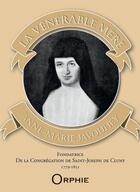 Couverture du livre « La vénérable mère Anne-Marie Javouhey » de Pere Kieffer aux éditions Orphie