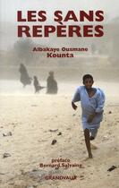 Couverture du livre « Les sans repères » de Albakaye Ousmane Kounta aux éditions Grandvaux