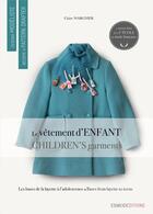 Couverture du livre « Devenir modéliste : le vêtement d'enfant » de Claire Wargnier aux éditions Esmod
