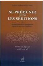 Couverture du livre « Se prémunir contre les séditions » de Abi Bakr Ibn Le Cadi El-Arabi aux éditions Al Azhar