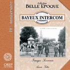 Couverture du livre « Bayeux intercom » de Annie Fettu aux éditions Orep
