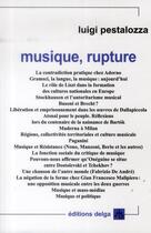 Couverture du livre « Musique, Rupture » de Luigi Pestalozza aux éditions Delga