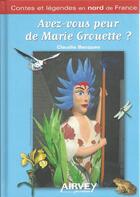 Couverture du livre « Avez-vous peur de Marie Grouette ? » de Claudie Becques aux éditions Airvey