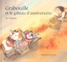 Couverture du livre « Grabouille Et Le Gateau D'Anniversaire » de Eve Tharlet aux éditions Nord-sud