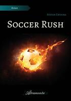 Couverture du livre « Soccer Rush » de Steven Ewouma aux éditions Atramenta