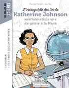 Couverture du livre « L'incroyable destin de Katherine Johnson, mathématicienne de génie à la Nasa » de Pascale Hedelin et Javi Rey aux éditions Bayard Jeunesse