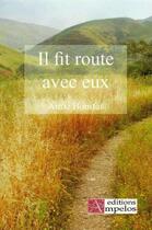 Couverture du livre « Il fit route avec eux » de Aime Bonifas aux éditions Ampelos