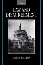 Couverture du livre « Law and Disagreement » de Waldron Jeremy aux éditions Clarendon Press