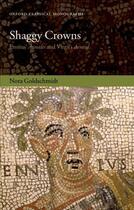 Couverture du livre « Shaggy Crowns: Ennius' Annales and Virgil's Aeneid » de Goldschmidt Nora aux éditions Oup Oxford