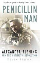 Couverture du livre « Penicillin Man » de Brown Kevin aux éditions History Press Digital