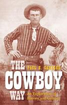 Couverture du livre « The Cowboy Way » de Paul H. Carlson aux éditions History Press Digital