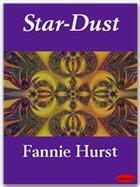 Couverture du livre « Star-Dust » de Fannie Hurst aux éditions Ebookslib