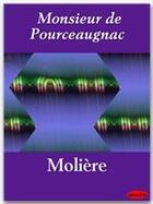 Couverture du livre « Monsieur de Pourceaugnac » de Moliere aux éditions Ebookslib