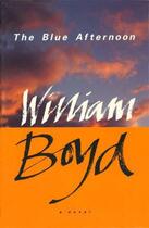 Couverture du livre « The blue afternoon » de William Boyd aux éditions Penguin Books Uk