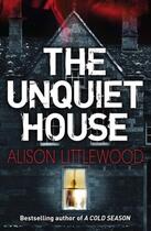 Couverture du livre « The Unquiet House » de Littlewood Alison aux éditions Quercus Publishing Digital