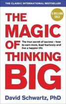 Couverture du livre « THE MAGIC OF THINKING BIG » de David Joseph Schwartz aux éditions Vermilion