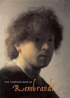 Couverture du livre « The timeline book of rembrandt » de Jacopo Stoppa aux éditions Acc Art Books