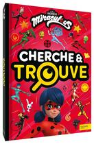 Couverture du livre « Miraculous - Cherche et trouve : Cherche et Trouve » de Zagtoon aux éditions Hachette Jeunesse