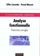 Couverture du livre « Analyse fonctionnelle ; exercices corriges » de Gilles Lacombe et Pascal Massat aux éditions Dunod