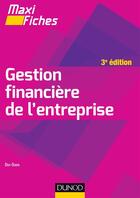 Couverture du livre « Maxi fiches : gestion financière de l'entreprise (3e édition) » de Dov Ogien aux éditions Dunod