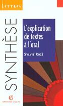 Couverture du livre « L'Explication De Texte A L'Oral » de Roze et Meunier aux éditions Armand Colin