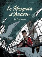 Couverture du livre « Le marquis d'Anaon T.3 ; la providence » de Fabien Vehlmann et Matthieu Bonhomme aux éditions Dargaud