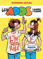 Couverture du livre « Les ados Laura et Ludo : Intégrale » de Florence Cestac aux éditions Dargaud