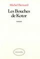 Couverture du livre « Les bouches de Kotor » de Michel Bernard aux éditions Denoel