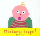 Couverture du livre « Mechante soupe » de Celine Herrmann aux éditions Ecole Des Loisirs