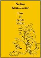 Couverture du livre « Une si petite valise » de Brun Cosme Nadine aux éditions Ecole Des Loisirs