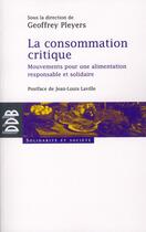 Couverture du livre « La consommation critique » de Geoffrey Pleyers aux éditions Desclee De Brouwer