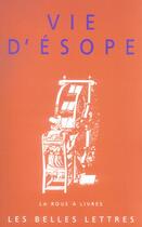 Couverture du livre « Vie d'esope » de Anonyme aux éditions Belles Lettres