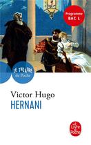 Couverture du livre « Hernani » de Victor Hugo aux éditions Le Livre De Poche