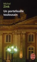 Couverture du livre « Un portefeuille toulousain » de Michel Zink aux éditions Le Livre De Poche