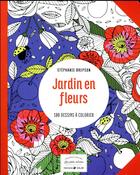 Couverture du livre « Jardin en fleurs ; 100 dessins à colorier » de Stephanie Brepson aux éditions Solar