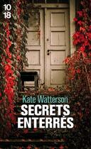 Couverture du livre « Secrets enterrés » de Kate Watterson aux éditions 10/18