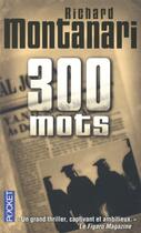Couverture du livre « 300 mots » de Richard Montanari aux éditions Pocket