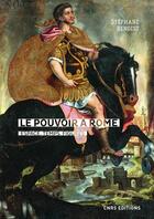 Couverture du livre « Le pouvoir à Rome ; espace, temps, figures » de Stephane Benoist aux éditions Cnrs