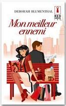 Couverture du livre « Mon meilleur ennemi » de Deborah Blumenthal aux éditions Harlequin