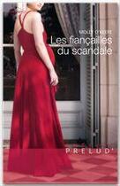 Couverture du livre « Les fiançailles du scandale » de Molly O'Keefe aux éditions Harlequin