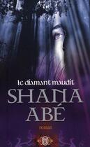 Couverture du livre « Le diamant maudit » de Shana Abe aux éditions J'ai Lu