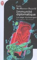 Couverture du livre « La saga Vorkosigan Tome 17 : immunité diplomatique » de Lois Mcmaster Bujold aux éditions J'ai Lu