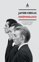 Couverture du livre « Terra alta Tome 2 : Indépendance » de Javier Cercas aux éditions Actes Sud