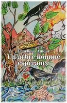 Couverture du livre « Un arbre nomme esperance » de Chachoua Ameur aux éditions Edilivre