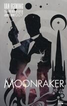 Couverture du livre « Moonraker » de Ian Fleming aux éditions Bragelonne